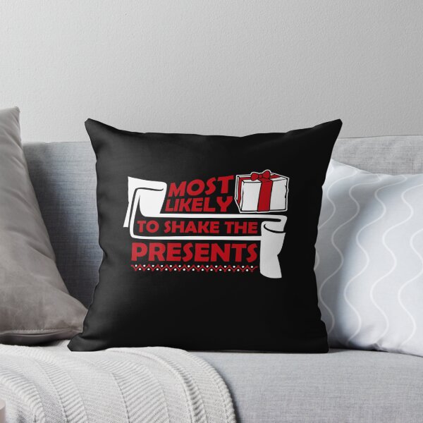 Item preview, Most Likely to Shake the Presents Curiosity Christmas Humor designed and sold by shirt-o-mat.