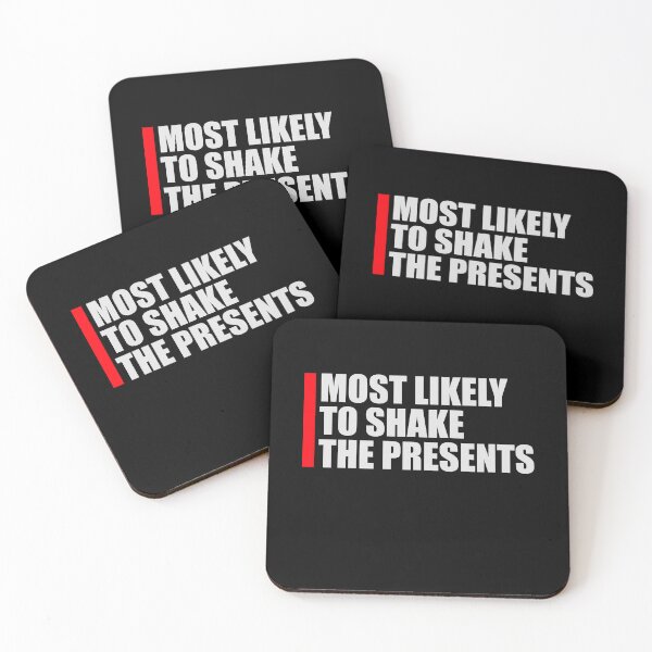 Item preview, Most Likely to Shake the Presents Curiosity Christmas Humor designed and sold by shirt-o-mat.