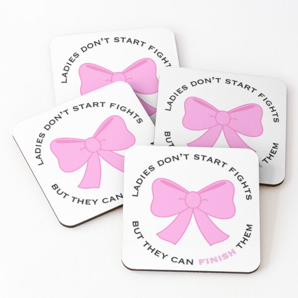 Item preview, Ladies Don't Start Fights designed and sold by duchessjessica.