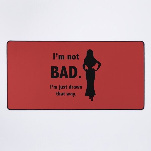 Item preview, I'm Not Bad designed and sold by duchessjessica.