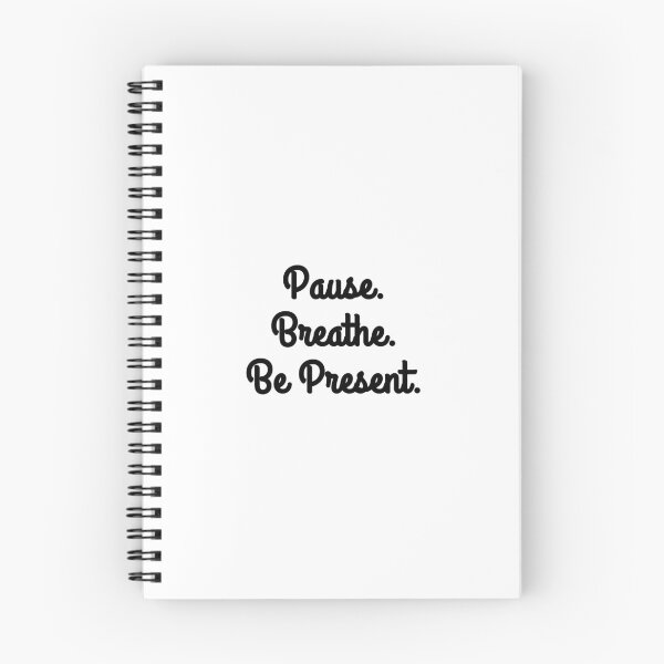 Item preview, Pause. Breathe. Be Present. Mindfulness Quote designed and sold by brodidudie.