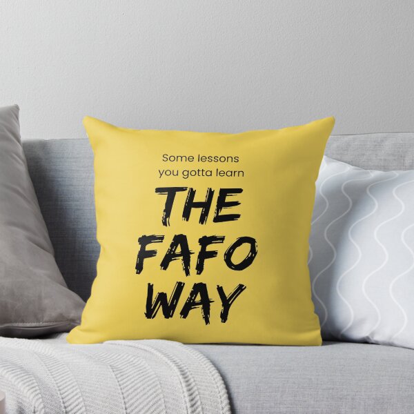Item preview, Some Lessons You Gotta Learn the FAFO Way :D designed and sold by srodas.