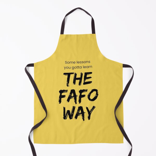 Item preview, Some Lessons You Gotta Learn the FAFO Way :D designed and sold by srodas.