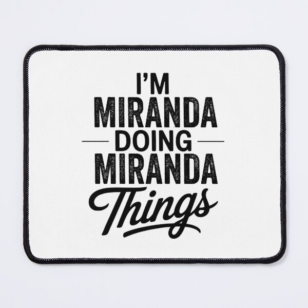Item preview, I'm Miranda Doing Miranda Things designed and sold by Oussinc.