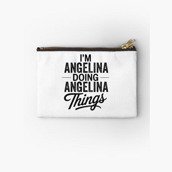 Item preview, I'm Angelina Doing Angelina Things designed and sold by Oussinc.