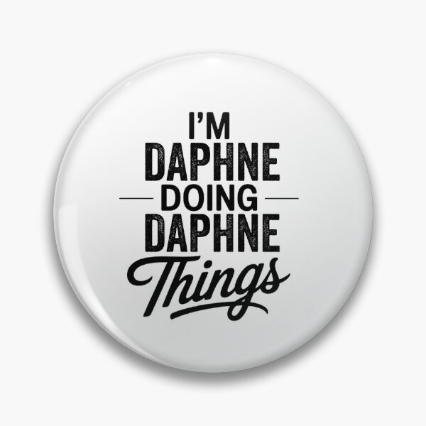 Item preview, I'm Daphne Doing Daphne Things designed and sold by Oussinc.