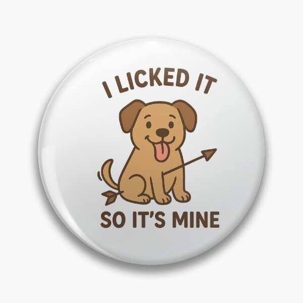 Item preview, I licked it, so it’s mine designed and sold by Lovedesigning25.