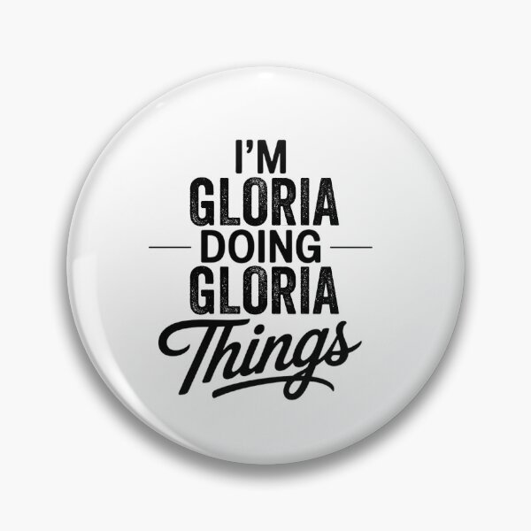 Item preview, I'm Gloria Doing Gloria Things designed and sold by Oussinc.