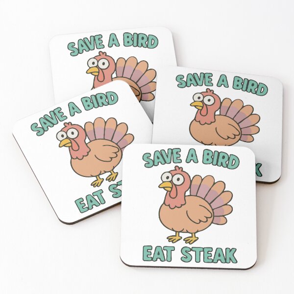 Item preview, Turkey Save A Bird Eat Steak designed and sold by Gkinoki.