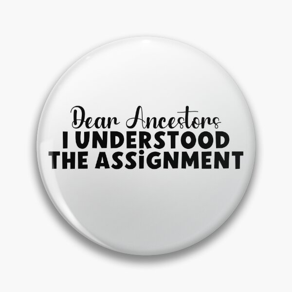 Item preview, Dear Ancestors I Understood The Assignment designed and sold by eroseaillustrat.