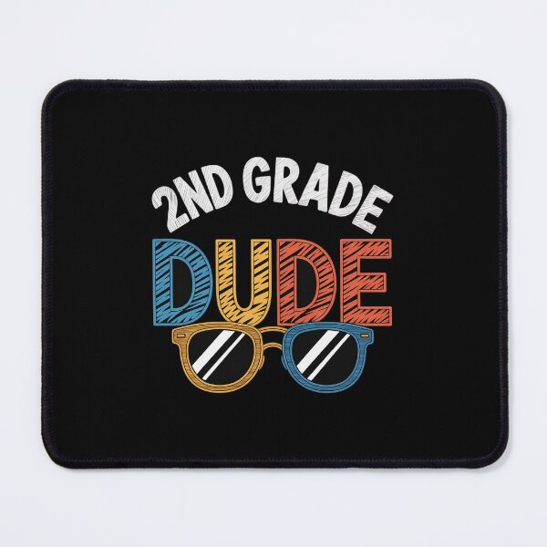 Item preview, 2nd Grade Dude Back to School Second Grade Student designed and sold by JonBarnes22.