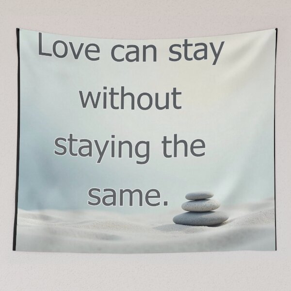 Item preview, Love can stay without staying the same. designed and sold by vagar.