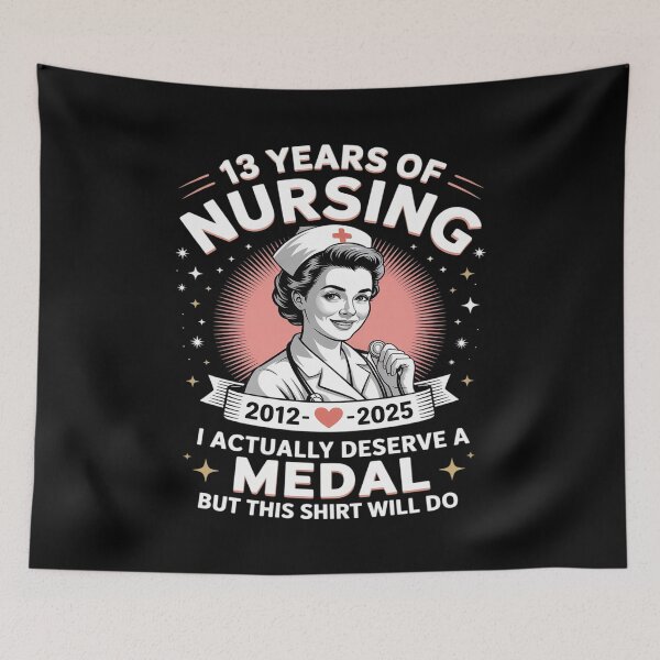 Item preview, 13 Years of Nursing Deserving a Medal Nurse Anniversary designed and sold by tabdejinti.