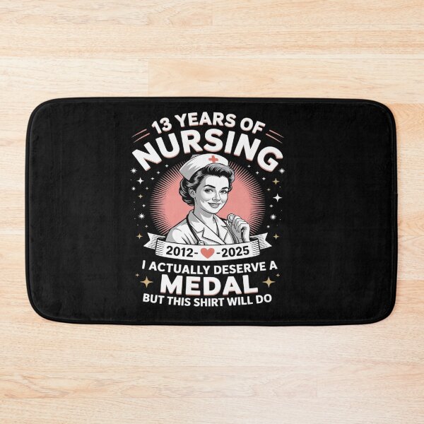 Item preview, 13 Years of Nursing Deserving a Medal Nurse Anniversary designed and sold by tabdejinti.