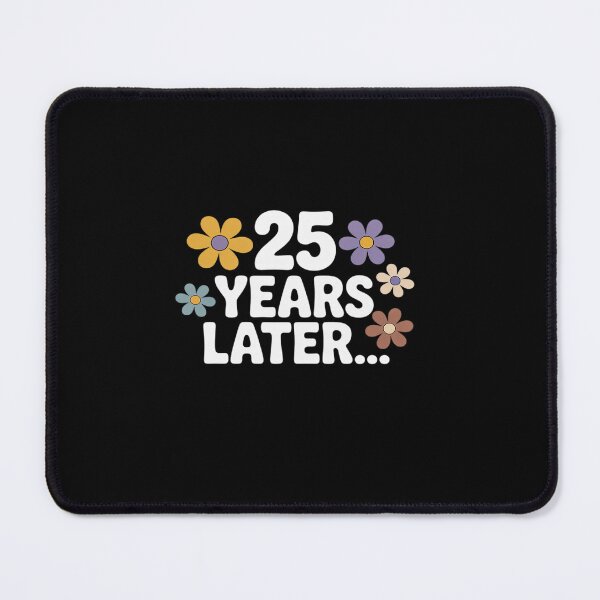Item preview, 25 Years Later Card Meme, 25th Birthday, 25th Anniversary designed and sold by tabdejinti.