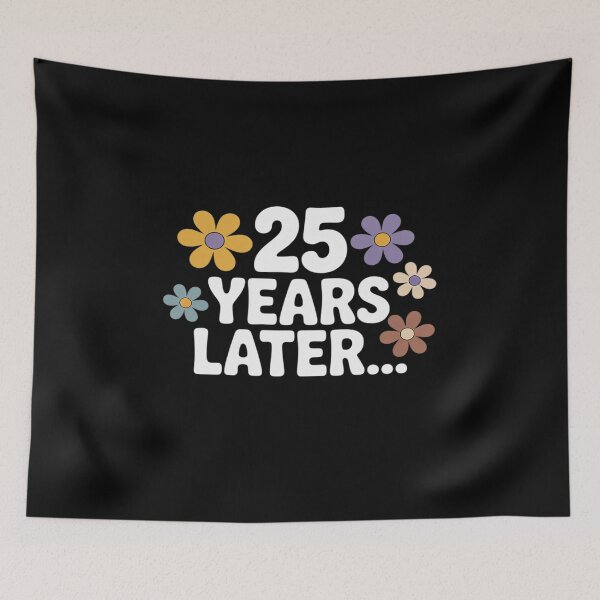 Item preview, 25 Years Later Card Meme, 25th Birthday, 25th Anniversary designed and sold by tabdejinti.