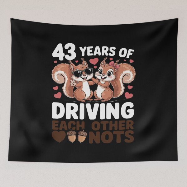 Item preview, 43rd Wedding Anniversary 43 Years of Driving Each Other Nuts designed and sold by tabdejinti.