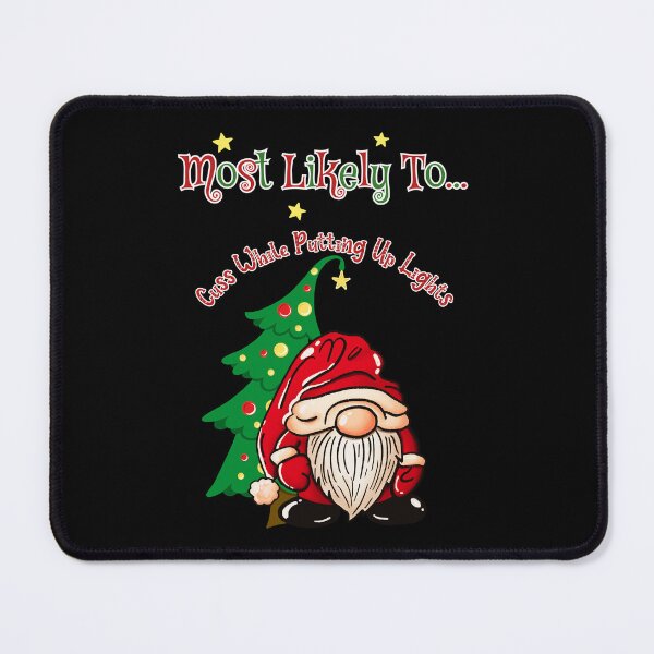 Item preview, Most Likely to Cuss While Putting Up Lights – Christmas Tomte Shirt | Funny Holiday Gnome Tee for Adults designed and sold by ElleKaye711.