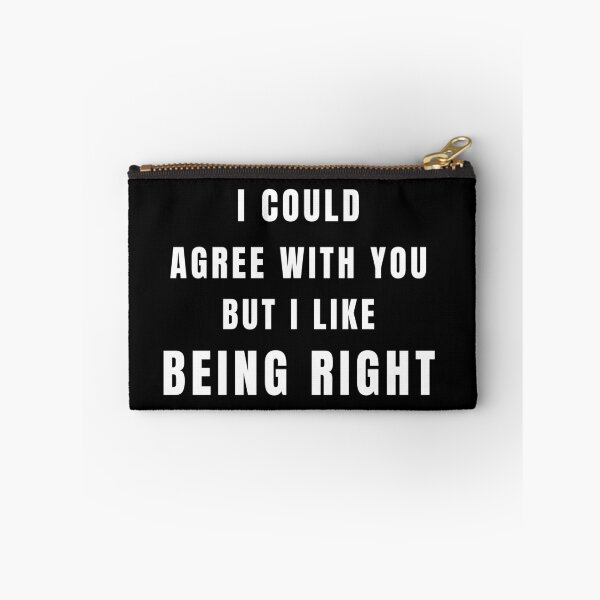 Item preview, I'd Agree With You But Then We'd Both Be Wrong Funny Sarcastic Quote Shirt designed and sold by cirereyes.