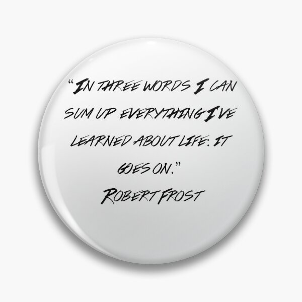 Item preview, Robert Frost Quotes designed and sold by 4ever-Undaunted.