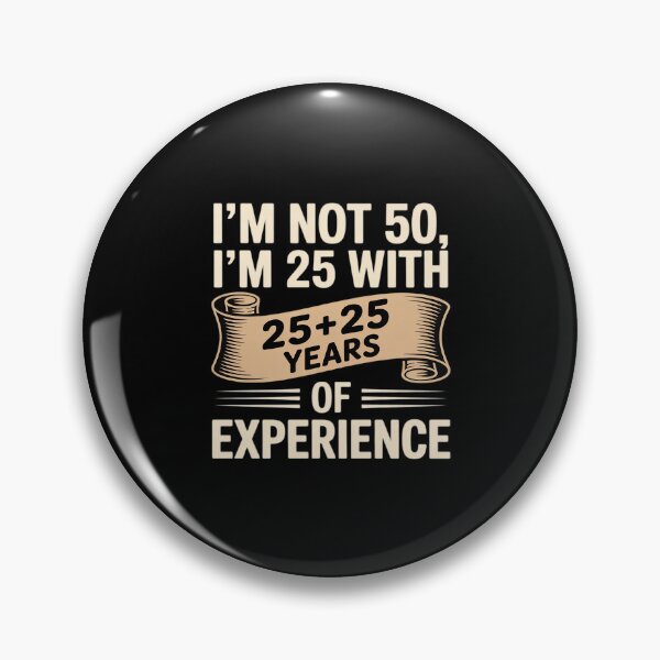 Item preview, 50th Birthday Im Not 50 Im 25 With 25 Years designed and sold by ticlitule.