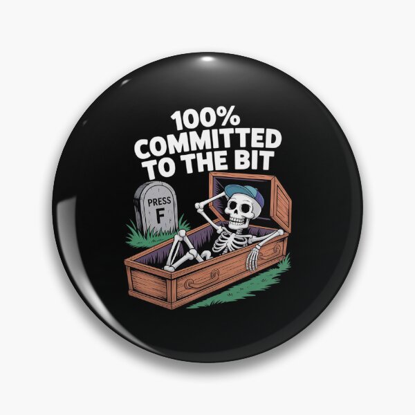 Item preview, 100% Committed to The Bit Press F Funny Humor Skeleton designed and sold by ticlitule.