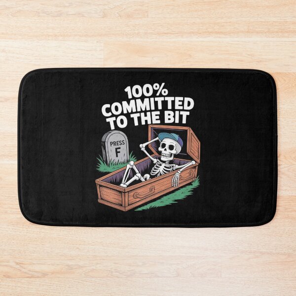 Item preview, 100% Committed to The Bit Press F Funny Humor Skeleton designed and sold by ticlitule.