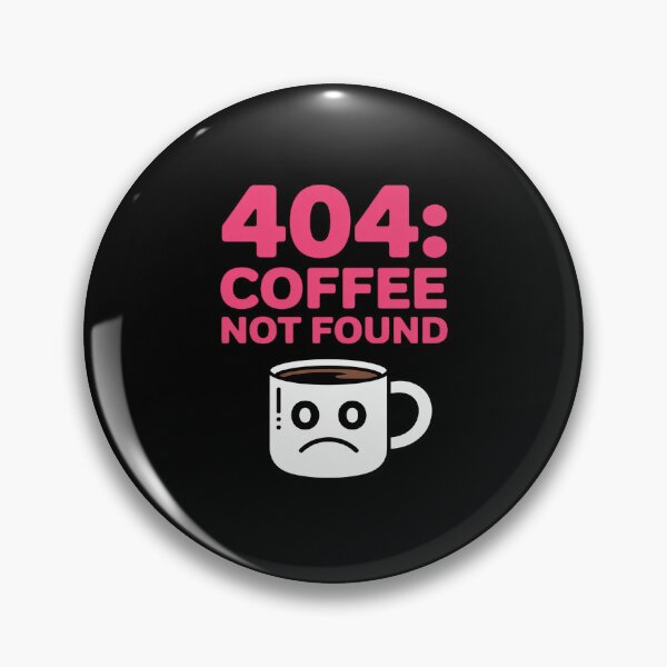 Artikelvorschau, Fehlercode 404 „Kaffee nicht gefunden“ entworfen und verkauft von BiellaSar.