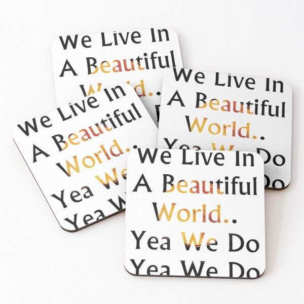 Item preview, We live in a beautiful world   designed and sold by GraceBakerd.