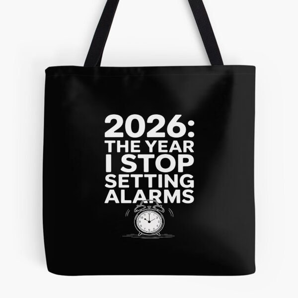 Item preview, 2026 The Year I Stop Setting Alarms Retirement designed and sold by BiellaSar.