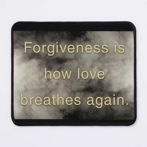 Item preview, Forgiveness is how love breathes again.  designed and sold by vagar.