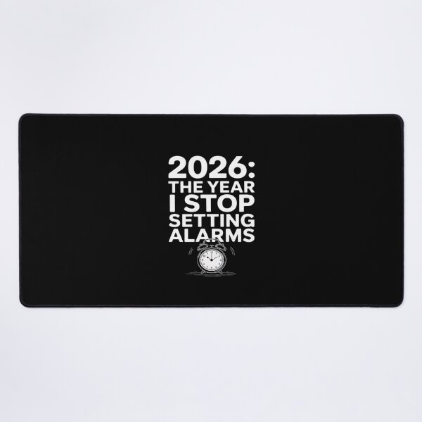 Item preview, 2026 The Year I Stop Setting Alarms Retirement designed and sold by BiellaSar.