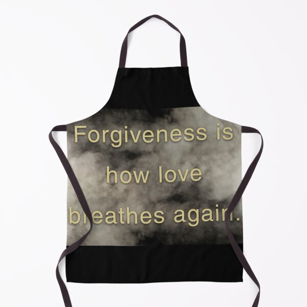 Item preview, Forgiveness is how love breathes again. designed and sold by vagar.