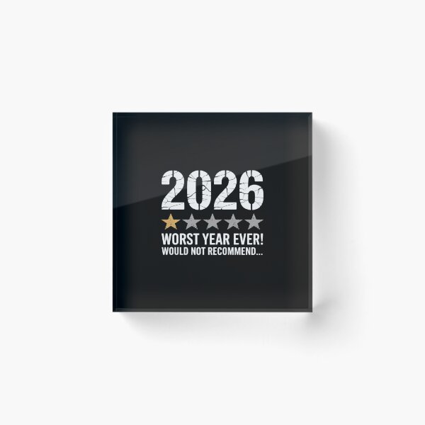 Item preview, 2026 Worst Year Ever Would Not Recommend designed and sold by BiellaSar.