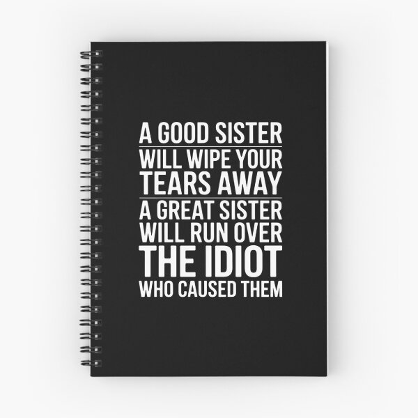 Item preview, a Good Sister Will Wipe Your tears Away a Great Sister Will designed and sold by BiellaSar.