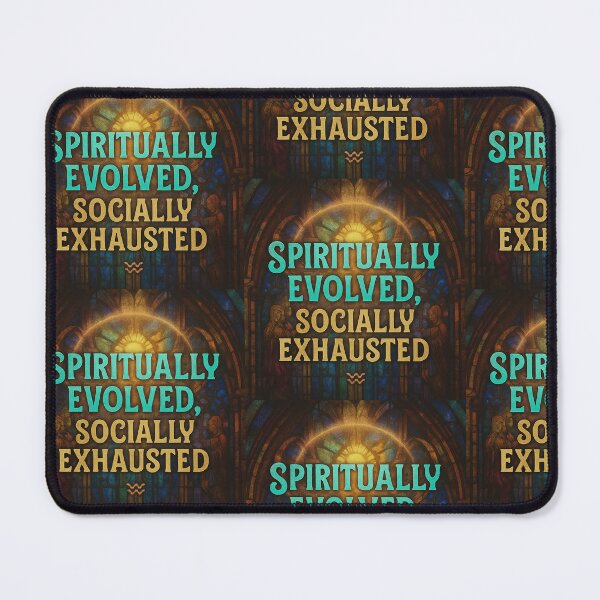 Item preview, Spiritually Evolved, Socially Exhausted — Aquarius Quote Art designed and sold by UncleTonkz.