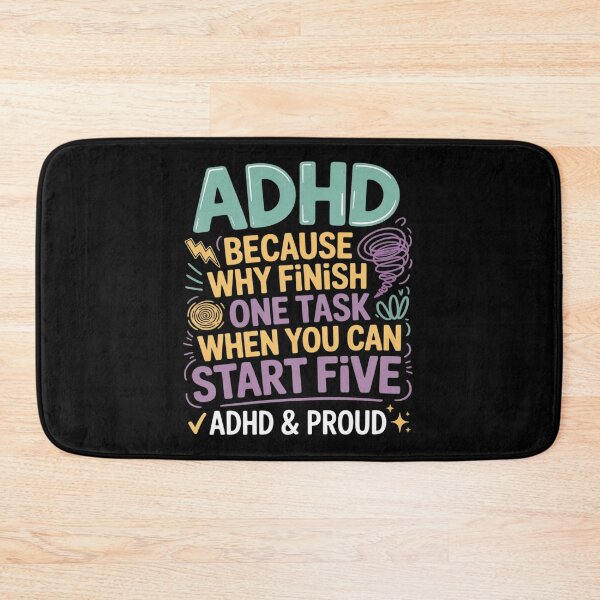 Item preview, ADHD Because Why Finish One Task When You Can Start Five designed and sold by August4Laughs25.