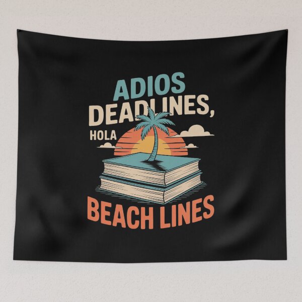 Item preview, Adios Deadlines Hola Beach Lines Stacked Books designed and sold by August4Laughs25.