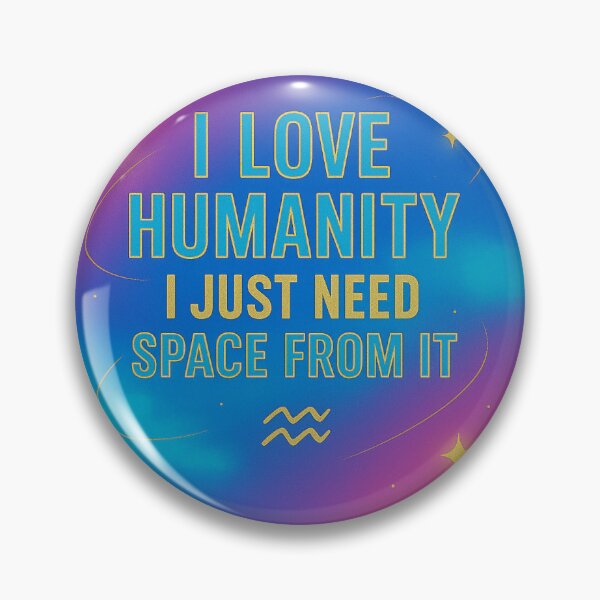 Item preview, I Love Humanity — I Just Need Space From It designed and sold by UncleTonkz.