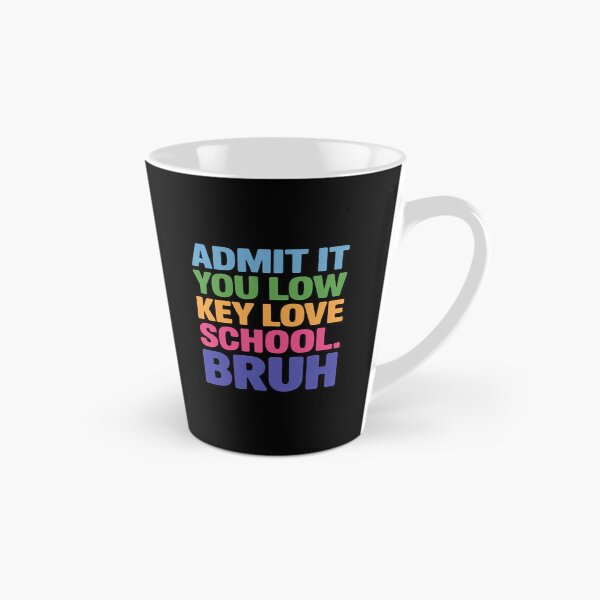 Item preview, Admit It You Low Key Love School Bruh Back to School designed and sold by August4Laughs25.