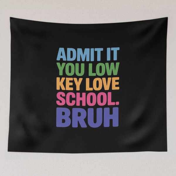 Item preview, Admit It You Low Key Love School Bruh Back to School designed and sold by August4Laughs25.