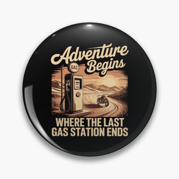 Item preview, Adventure Begins Where Last Gas Station Ends designed and sold by August4Laughs25.