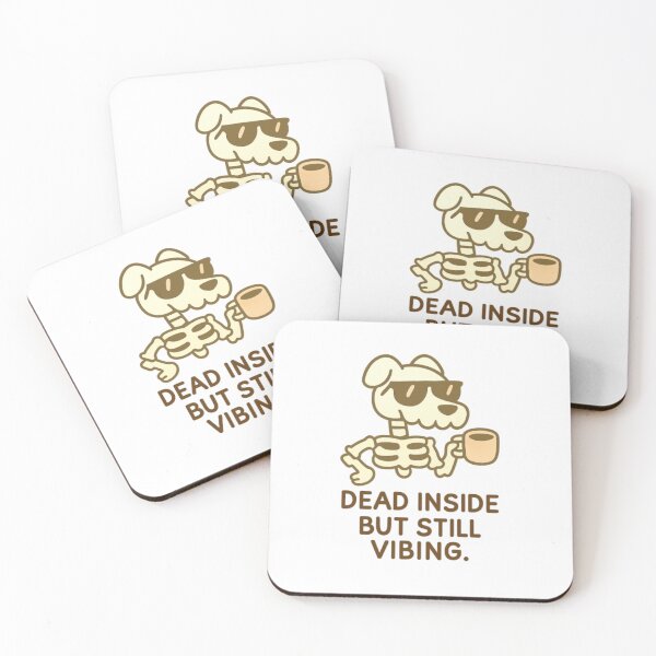 Item preview, Dead Inside But Still Vibing Funny Meme , Cute Dark Humor Aesthetic Animal Art designed and sold by ZekoStick.