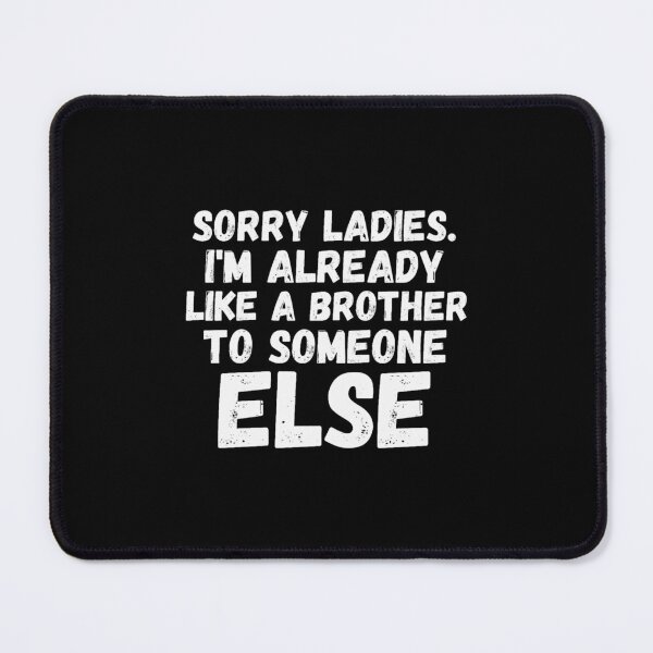 Item preview, Already like a brother funny saying humor joke (1) designed and sold by MisfitCulturer.