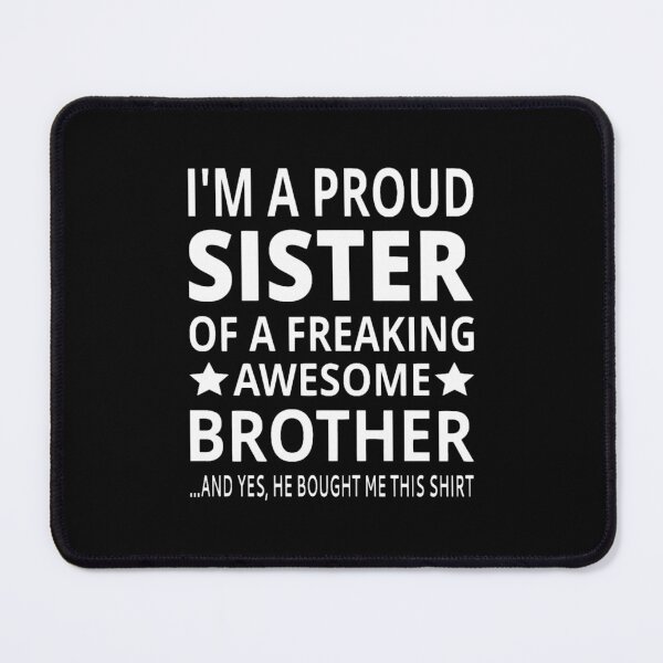 Item preview, I_m A Proud Sister Of A Freaking Awesome Brother Fitted designed and sold by MisfitCulturer.