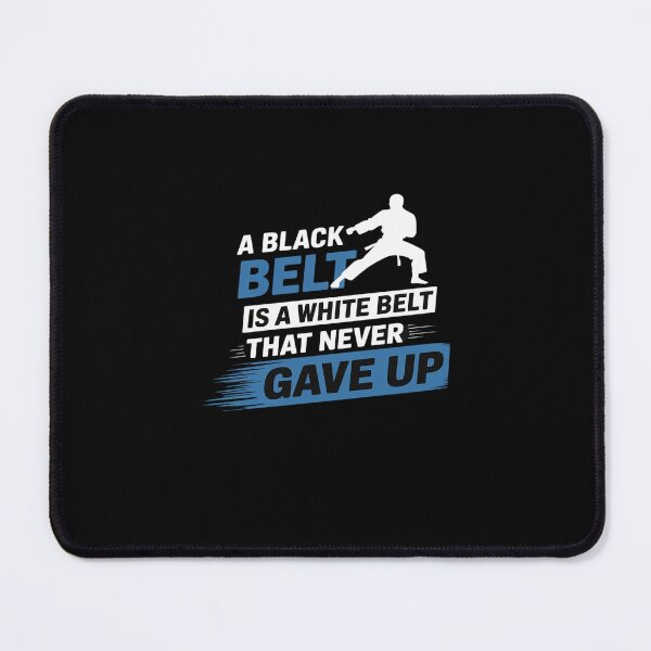 Item preview, Black Belt saying Karate Taekwondo Martial Arts designed and sold by FranzFriesen.