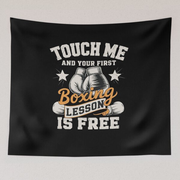 Item preview, Touch Me And Your First Boxing Lesson is Free - Gym Boxer designed and sold by FranzFriesen.