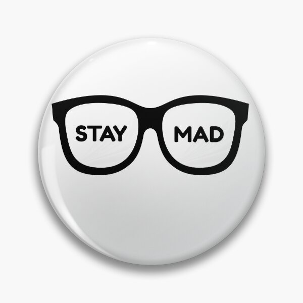 Item preview, STAY MAD Glasses – Bold Sarcastic Attitude Design designed and sold by wackyartwork.