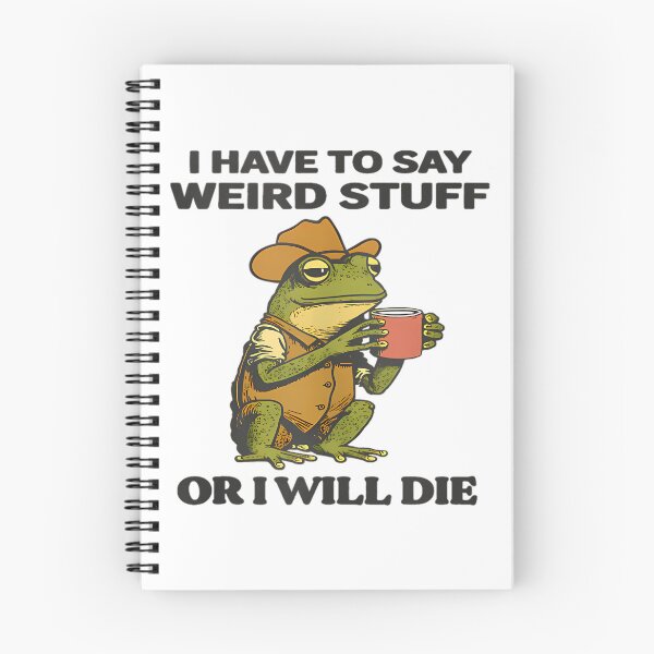 Item preview, Cowboy Frog I Have To Say Weird Stuff Or I Will Die designed and sold by JuliusaMenzelo.
