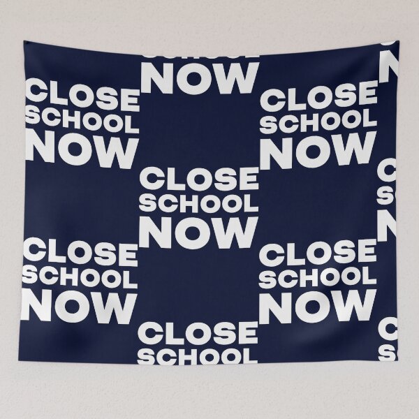 Item preview, Close School Now designed and sold by zanecorbin.